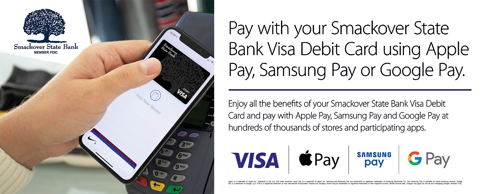 Pay with your Smackover State Bank VISA Card using Apple Pay, Samsung Pay, Google Pay